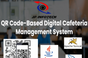 JPJA2308-QR Code-Based Digital Cafeteria Management System